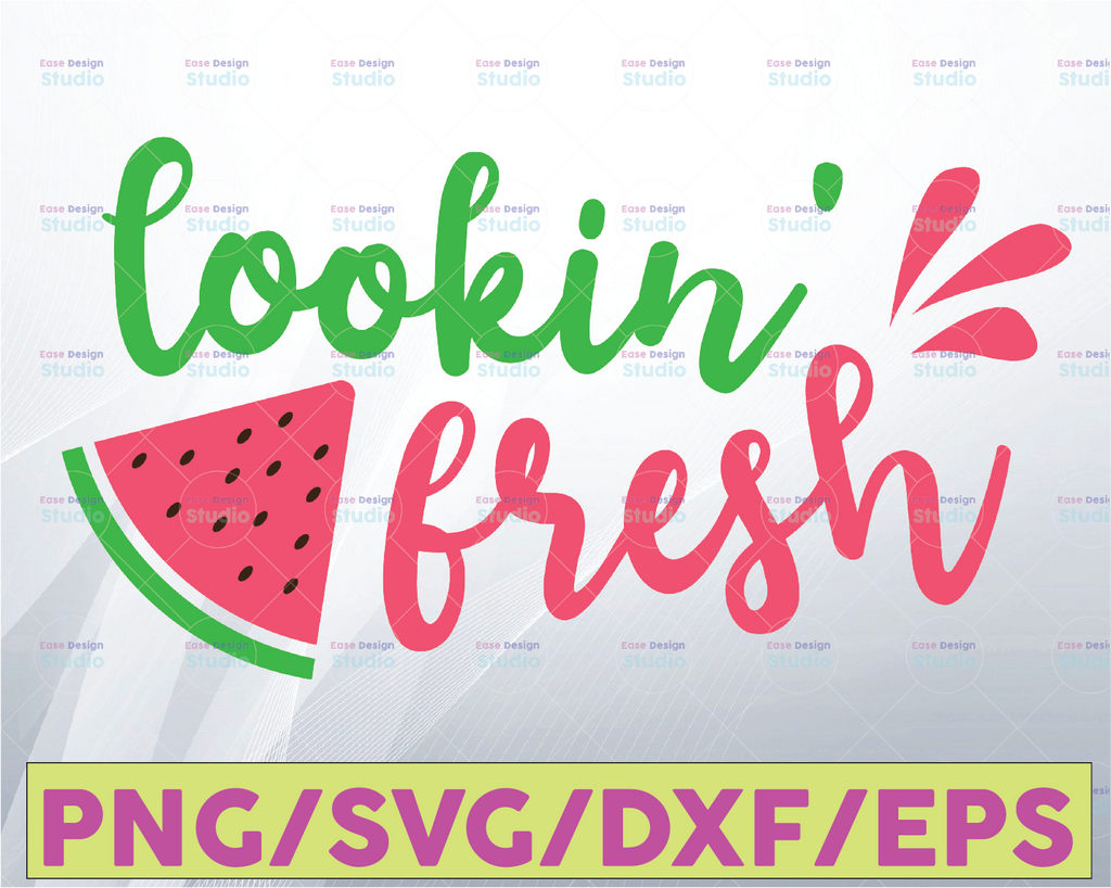 Lookin' Fresh SVG, Hello Summer svg, Funny Watermelon svg, Watermelon svg Files for Cutting Machines Cameo Cricut