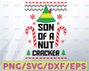 Son of a Nut Cracker Cuttable Design PNG DXF SVG & eps File for Silhouette Cameo and Cricut