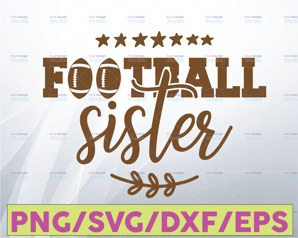Football Sister Svg, Football Svg, Love Football Cut Files, Cheer Sister Svg, Dxf, Eps, Png, Football Sis Shirt Design, Silhouette, Cricut
