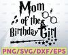 Mom of the birthday girl svg,Harry potter SVG, Harry Potter theme, Harry Potter print, Potter birthday, Harry Potter png, harry potter