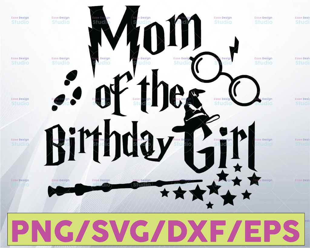 Mom of the birthday girl svg,Harry potter SVG, Harry Potter theme, Harry Potter print, Potter birthday, Harry Potter png, harry potter