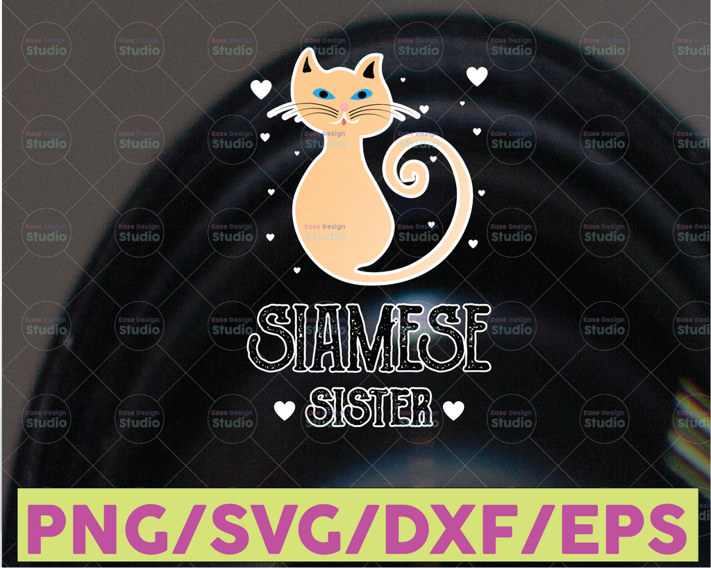 Siamese Sister cat Svg, Cat Clipart Sister's day svg / Digital Download / Cut Ready Files Sign Design / eps, svg, dxf, png