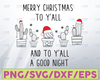 Merry Christmas y'all Svg, Christmas Svg, Holiday Svg, Winter Svg, Santa Svg, Cutting files for use with Silhouette Cameo, ScanNCut, Cricut