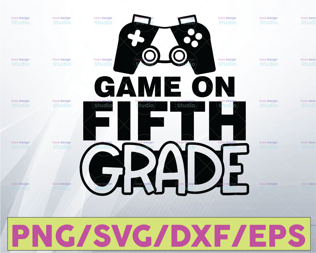 Game On 5th Grade SVG, SVG cut file, fifth grade svg, Back to School svg, First day of school svg, boy school shirt svg, cameo, cricut