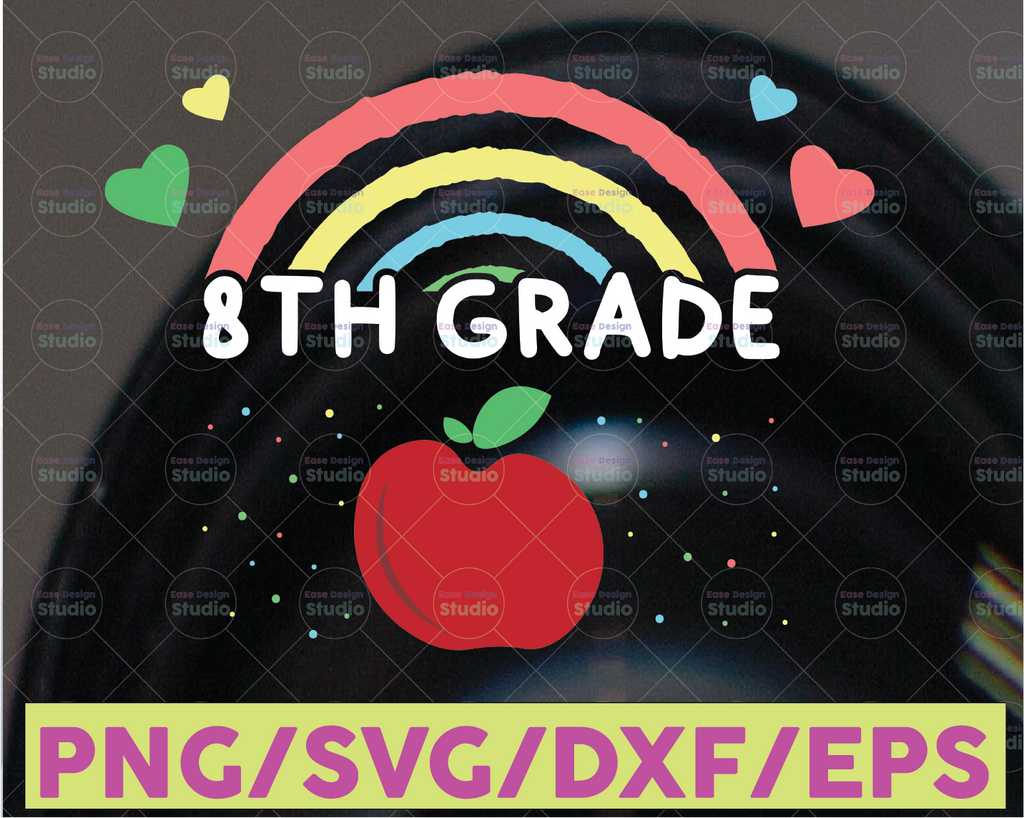 8th Grade Back to school rainbow SVG, back to school sublimation png, First Day of School, School SVG Rainbow SVG, png Digital Download