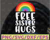 Free Sister Hugs Svg, Pride Svg Files, Pride Svg, Pride Svg Free Hugs, Free Hugs Svg, Sister Hugs Svg, Pride Sister Svg, Pride Ally Svg, Pride Ally