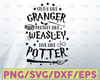 Study like Granger protect like Wesasley live like Potter,Harry Potter theme,Harry Potter print,Harry Potter party, Potter birthday, svg,png