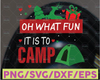 Oh what fun it is to camp svg, dxf,eps,png, Digital Download