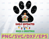 Easily distracted dogs and Christmas Svg ,png file Digital Download Christmas SVG | Christmas svg  svg | Holiday | Cut Files | DXF