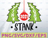 2021 Stink Stank Stunk Grinch Christmas svg, Grinch sublimation, Grinch Hand svg png, Christmas png, Quarantined 2021 svg, Digital Print File, christmas tree