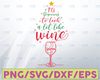 It's Beginning To Look A Lot Like Wine SVG | Christmas Svg | Funny Christmas Svg | Wine Svg | Funny Wine Svg | Holiday Svg | Party Svg