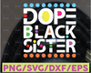 Sister SVG file for Cricut Silhouette, Black Sister, Black Women SVG, Afro Girl SVG, Dope Black Girl, Best friend instant download, png file