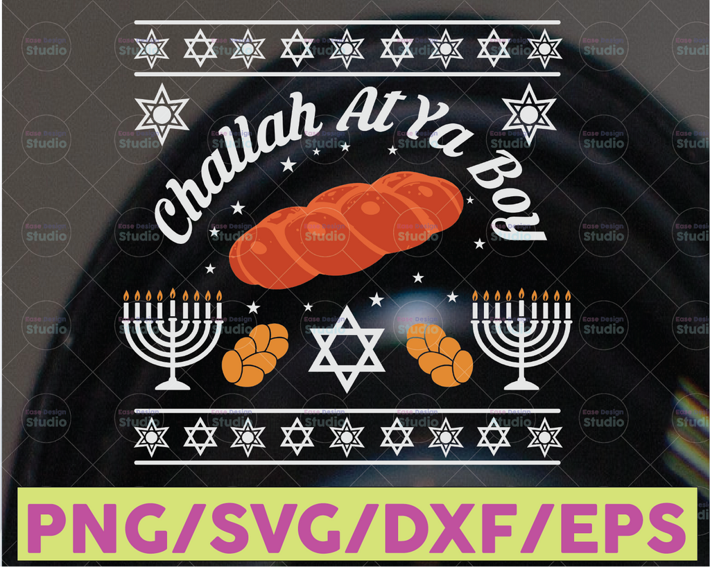 Challah At Ya Boy SVG DXF eps and png Files for Cutting Machines Cameo or Cricut