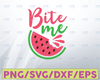Bite me SVG, Watermelon SVG, Beach Shirt Design, Summer Watermelon Cut File , clipart, printable,vector instant download