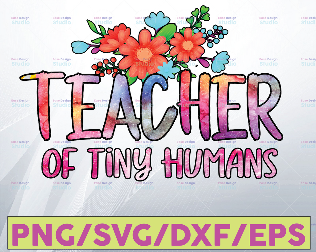 Teacher of Tiny Humans PNG, Teachers Back to School Tee Design, First Day of School, Teacher Appreciation, Teacher Shirt Design