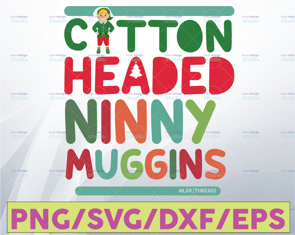 Cotton Headed Ninny Muggins - .svg .png .pdf .eps .dxf - Instant Download - Cut File