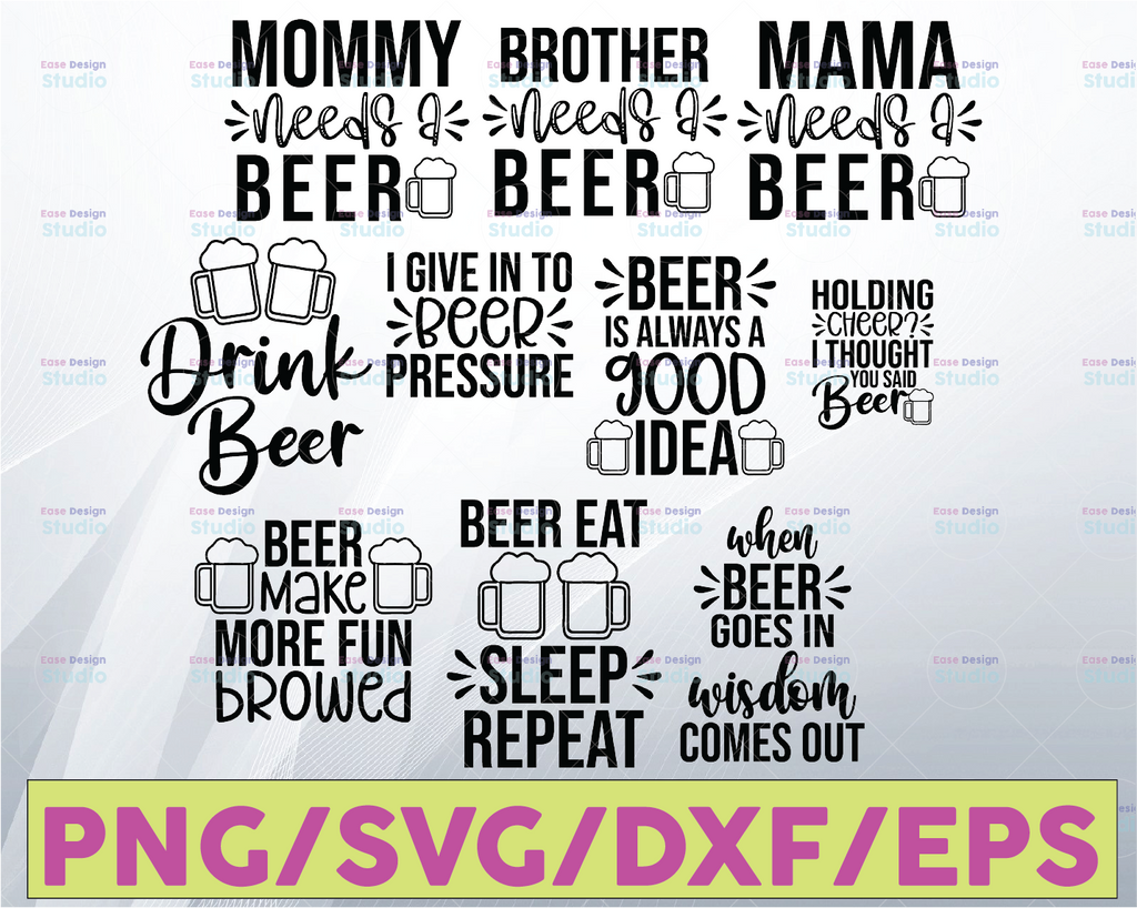 Beer SVG Bundle, Funny Quotes svg, Alcohol svg, Drinking svg, Dad svg, Mommy svg, Beer mug svg, Beer stein svg