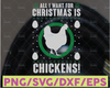 All I want for christmas is chickens svg, dxf,eps,png, Digital Download