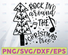 Rockin' around the Christmas Tree svg,png,dxf,jpg for silhouette-cricut crafting. High quality 300 DPI download!