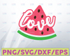 Love Watermelon SVG, Hello Summer svg Funny Beach Vacation Shirt Design,  instant download