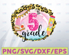 5th Grade, Fifth Grade, First Day Of School, Leopard, Flowers - Sublimation Design Digital Download - PNG