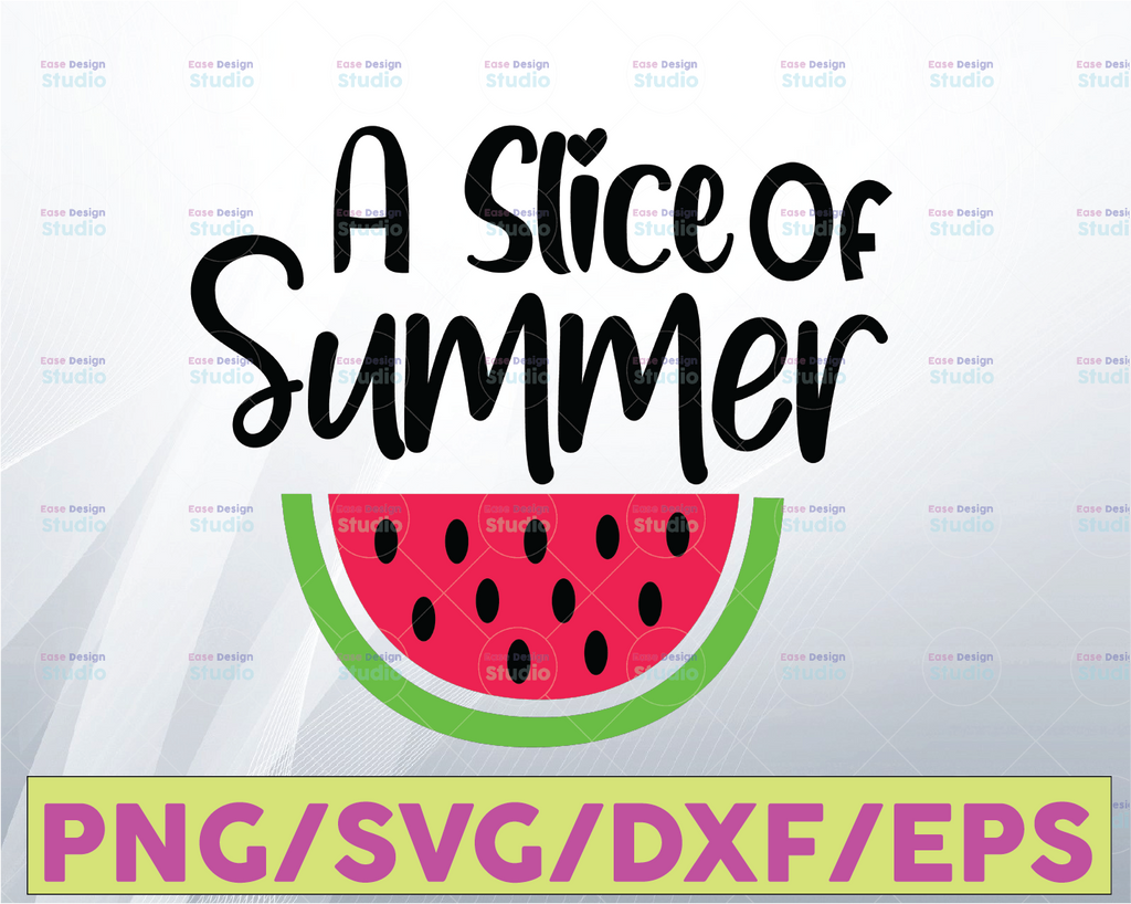 A Slice Of Summer SVG Cut File, Beach Shirt Design, Summer Watermelon instant download , printable vector clip art