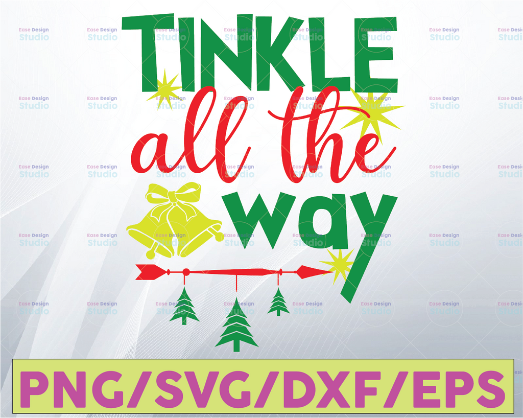 Christmas gag gift svg , tinkle all the way, svg, png, dxf, eps, digital download