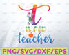 T Is For Teacher Png, Back To School PNG Files For Sublimation, School Teacher, Teacher Png, 1st Day Of School, Hand Drawn Png