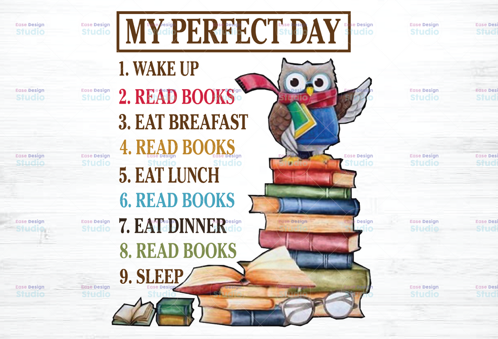 My Perfect Day, Read Books PNG, Nerdy Owl Bird Digital Download, Funny Reading Gift, Book Lovers, Bookaholic, Book Geek, Reader