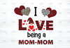 I Love Being A Mom-Mom Gnome Heart Buffalo Plaid Png, Gnome Png, Gnome Mom-Mom Png - INSTANT DOWNLOAD - Png Printable - Digital Print Design