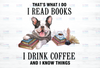 That's What I Do I Read Books And I Know Things PNG, Love Books Clipart Design, Pitbull Lovers Design, Love dog Instant Download,