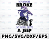 My Broom Broke Now I Drive A Jeep, Thankful svg, Blessed svg, Grandma svg, Fall svg, Pumpkin Png,Halloween svg Png,Halloween Gifts