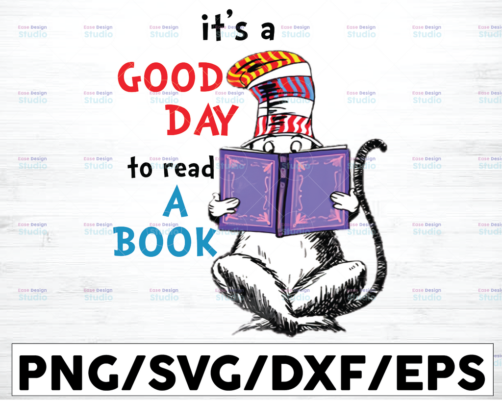 It's A Good Day To Read A Book Svg, Dr Seuss Cat in The Hat svg,Reading Book svg, Reading book day svg, Cricut File