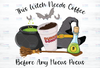 This Witch Needs Coffee PNG, Funny Halloween SVG, Halloween Shirt PNG, Halloween Tshirt, Hocus Pocus Shirt, Hocus Pocus Tshirt, Witch Shirt