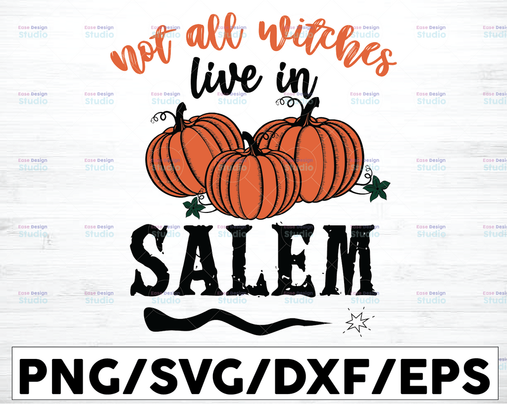 Halloween Svg, Not All Witches Live In Salem Svg, Halloween Svg, Pumpkins Svg, Witch Broom Svg, Happy Halloween Halloween Gift