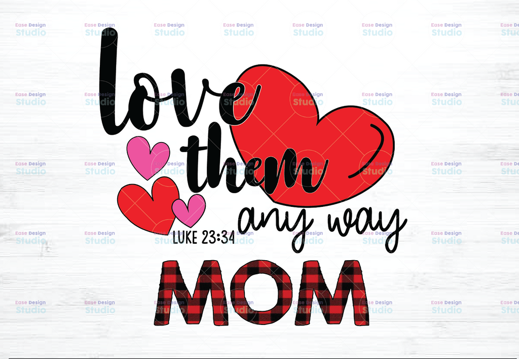 Love Them Any Way Mom Mother's Day,Love Gnome Plaid, leopad - PNG- INSTANT DOWNLOAD - Png Printable- Digital Print