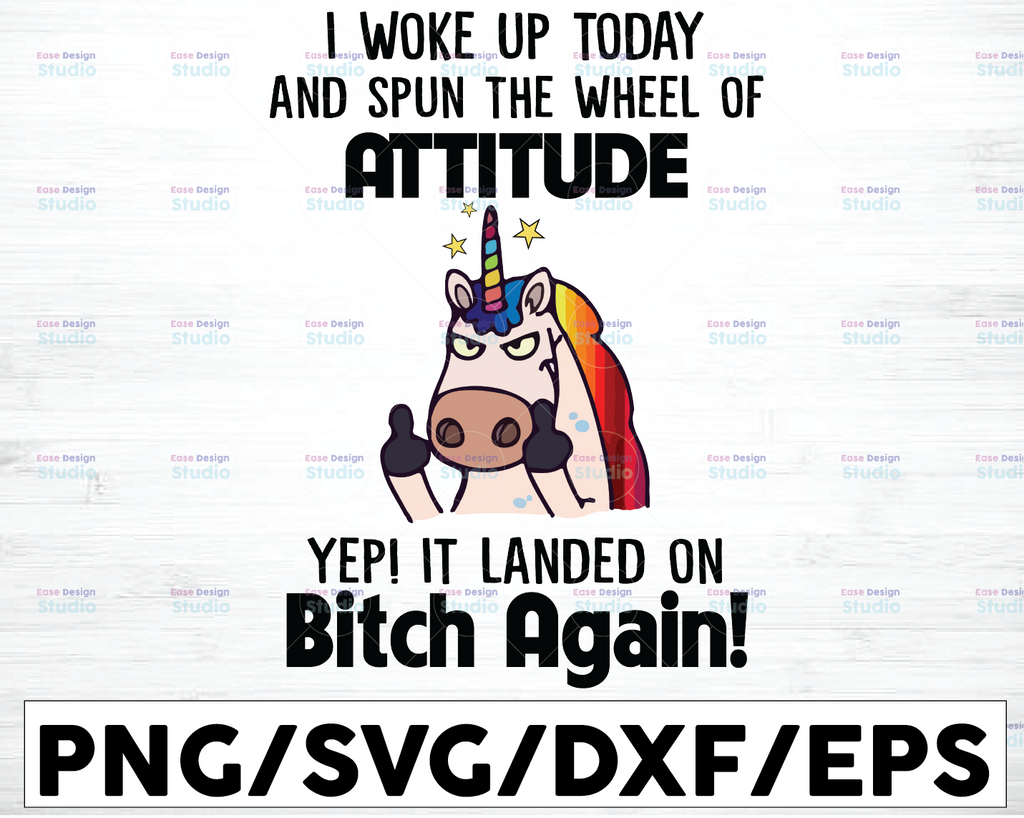 I woke up today and spun the wheel of attitude SVG, Funny Unicorn ,Unicorn Lover Svg, Unicorn Gift ,Digital Cut Files