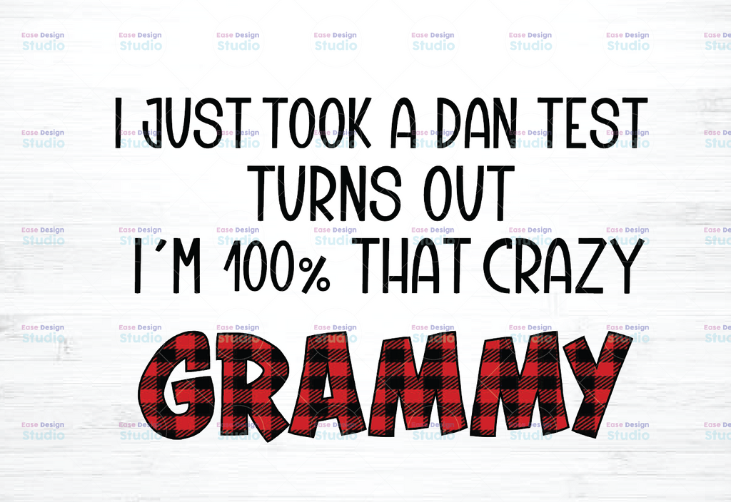 I Just Took A DNA Test Turn Out I'm 100% That Crazy Grammy Png, Mother's Day,Love Buffalo Plaid - INSTANT DOWNLOAD - Png Printable