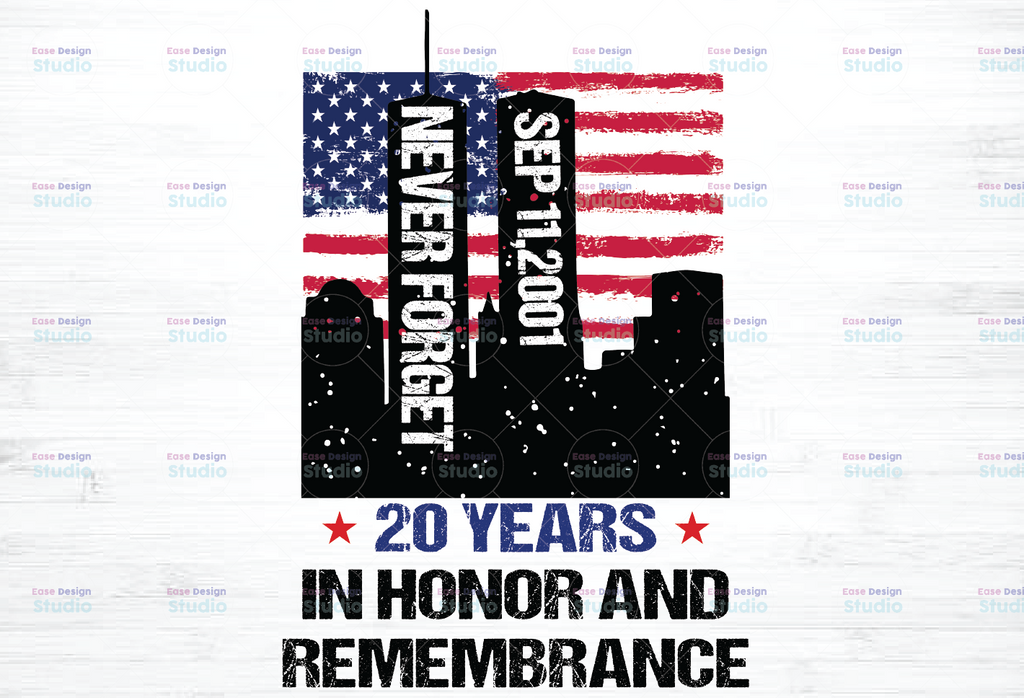 20 Years In Honor And Remembrance PNG, September 11th Patriot Day American Never Forget 9-11 Gift, 20th Anniversary Gifts Idea Sublimation,