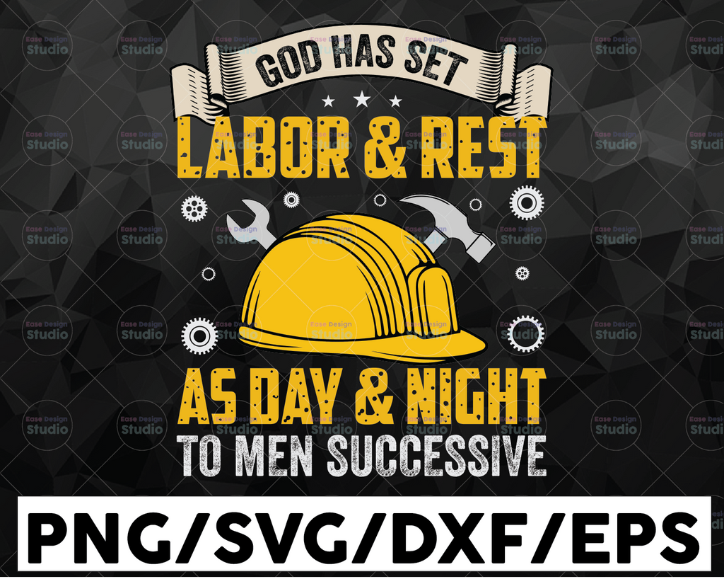 God Has Set Labor and Rest SVg,Labor Day SVG Bundle svg,USA Labor Day Svg ,Workers Day Svg, Happy Labor Day Svg ,T-shirt Design