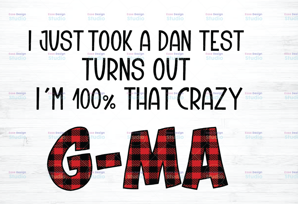 I Just Took A DNA Test Turn Out I'm 100% That Crazy G-ma Png, Mother's Day,Love Buffalo Plaid - INSTANT DOWNLOAD - Png Printable