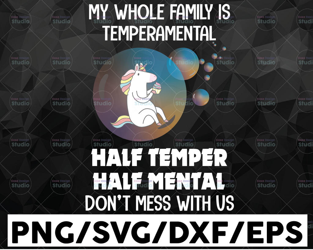 Half Temper Half Mental, Funny Family svg, funny unicorn svg, funny shirt design, bad temper, PNG digital download