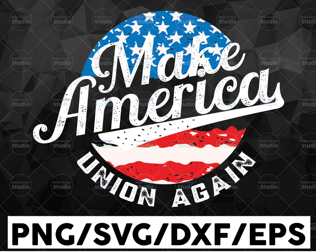 Make America Union Again SVG, Happy Labor Day SVG PNG ,Union Strong Vintage USA Flag ,Patriotic Labor Day cut file,digital download, cricut