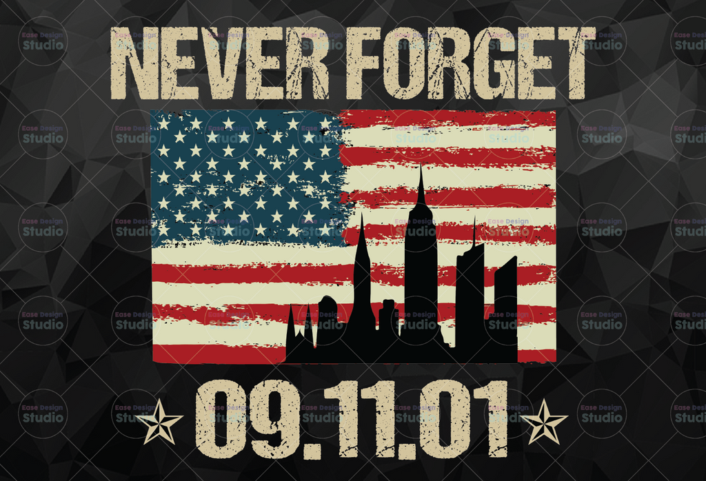 Never Forget 9/11  Patriot Day 2021 Png - INSTANT DOWNLOAD - PNG Printable - Digital Print Design