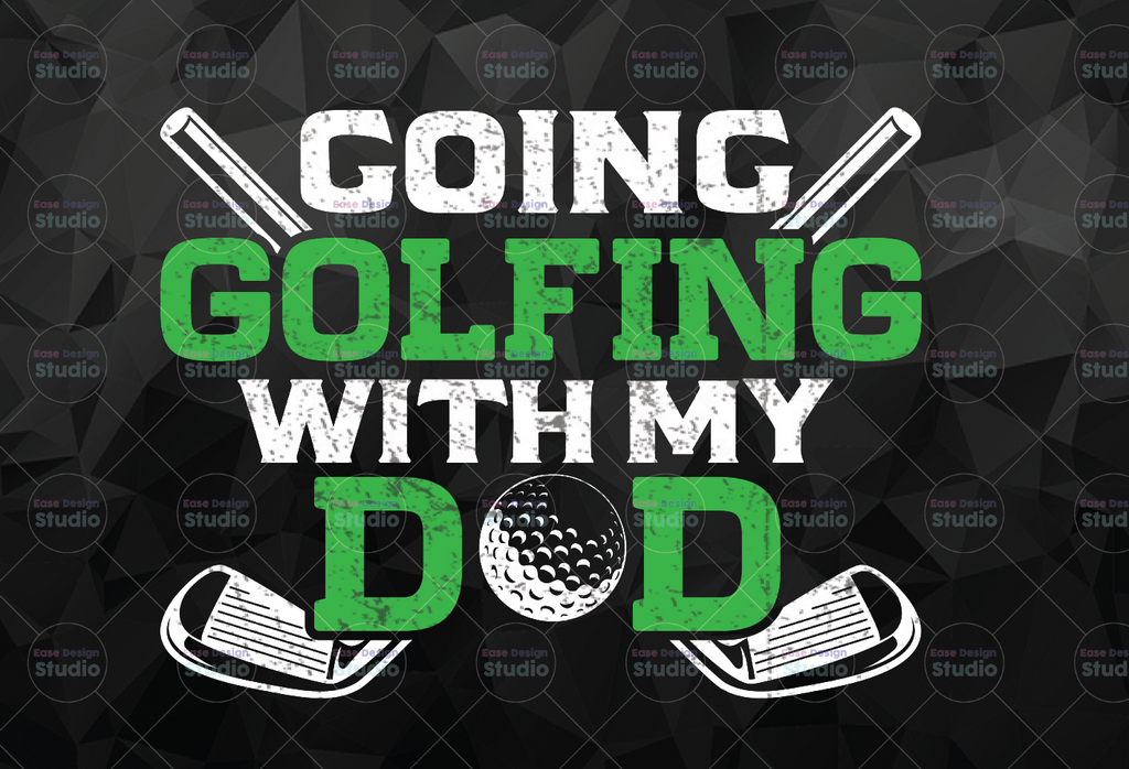 Going Golfing With My Dad PNG file for Sublimation Golf png Father's Day png -Digital Download - Digital Print Design