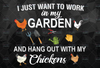 I Just Want To Work In My Garden & Hang Out With My Chickens PNG only Gardening Lover png Chicken Farmer, Farm Mom Sublimation Design