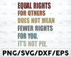 Equal Rights For Others Does Not Mean Fewer Rights For You Svg,Vintage Retro,feminism,gender equality,Digital download,Print,Sublimation