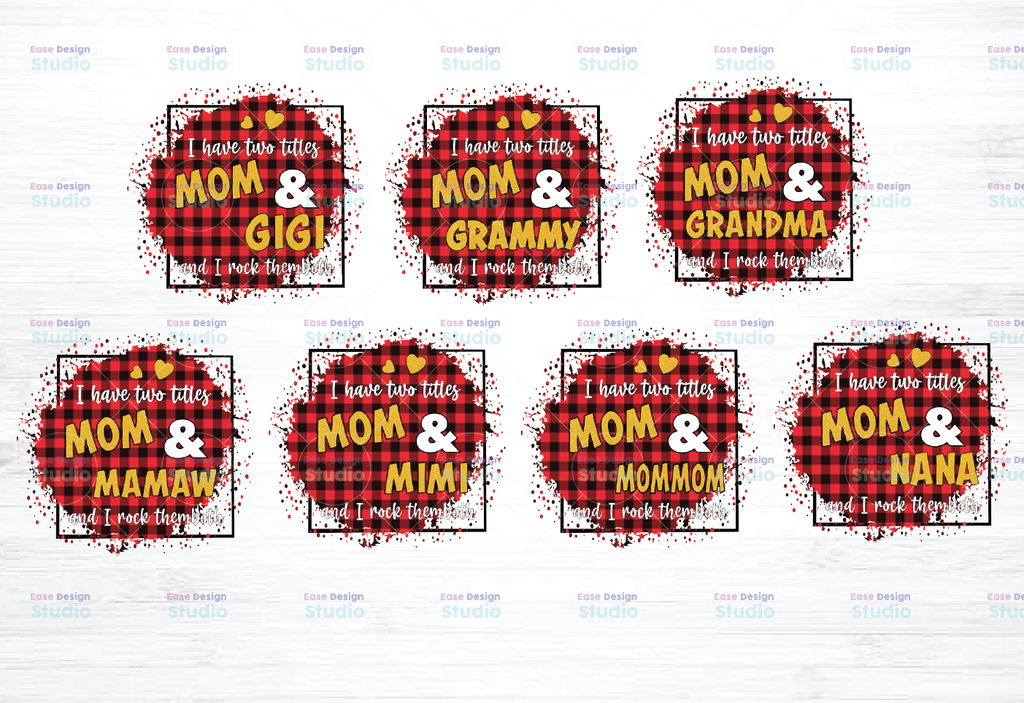 I Have Two Titles - Mom and and I Rock Them Both Bundle png, Mom Birthday png, Grandma png,  , Mirrored jpeg, Printable png