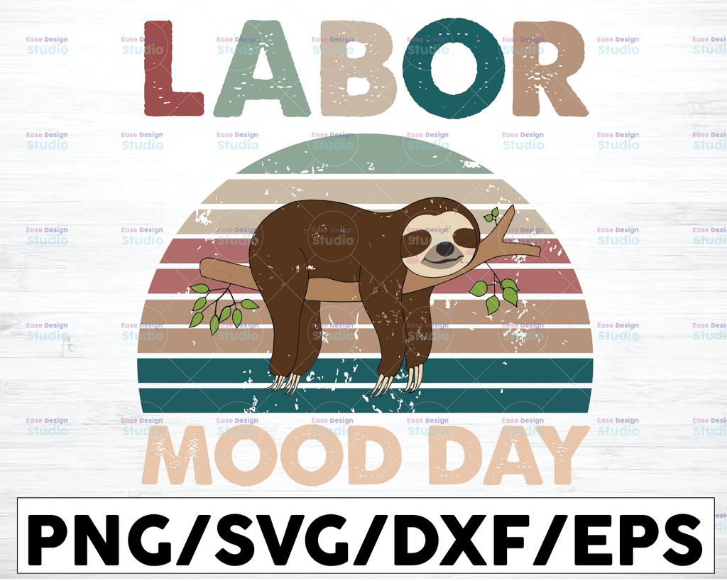 Labor Mood Day Svg, Labor Day SVG, Happy Labor Day svg, Digital Cut Files for Cricut or Cameo cutting machines