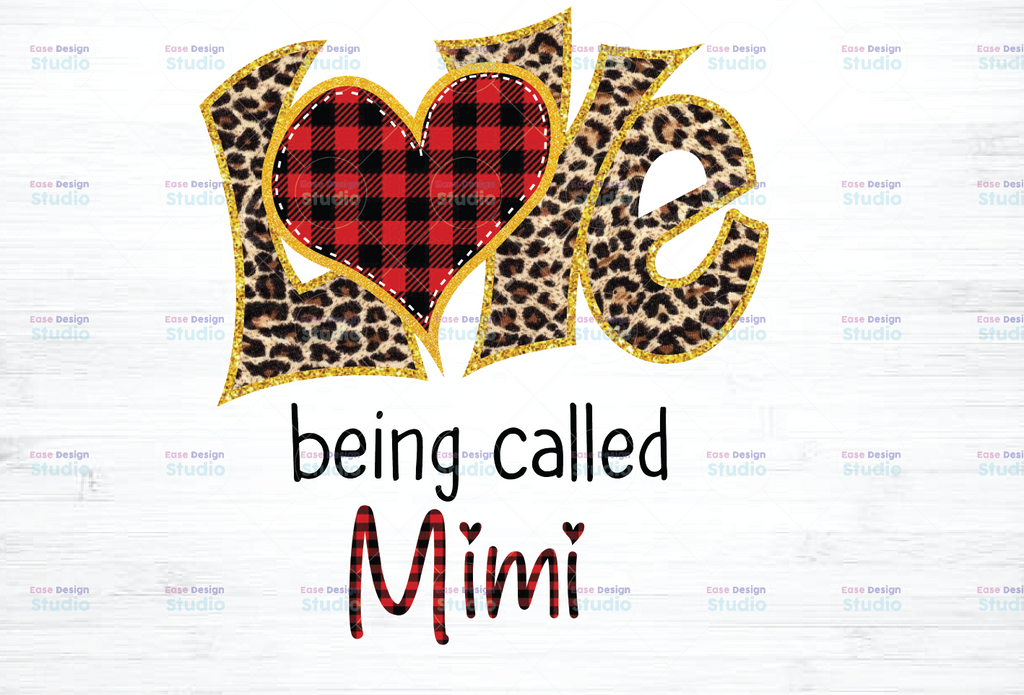 Love Is Being Called Mimi Digital Design PNG - Valentines Day Sublimation Download - Mothers Day Tshirt - Heat Transfer Printable